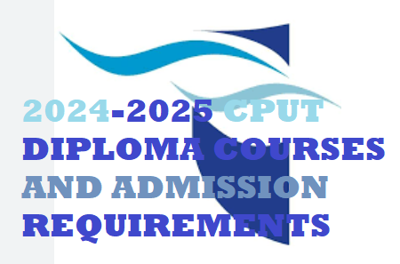 CPUT DIPLOMA COURSES AND REQUIREMENTS 