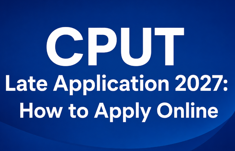 CPUT Late Application 2027: How to Apply Online - University Applications