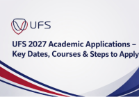 UFS 2027 Academic Applications – Key Dates, Courses & Steps to Apply